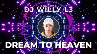 Download lagu DJ DREAM TO HEAVEN - DJ WILLY L3 | FUNKOT RADIO 2023 mp3