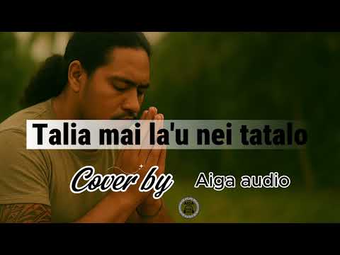 Talia Mai Laʻu Nei Tatalo | Samoan Gospel Cover (Suliveta Kurene Original)