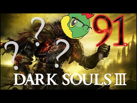 Oh God Anri... - Dark Souls 3 Blind Run - Pt. 91