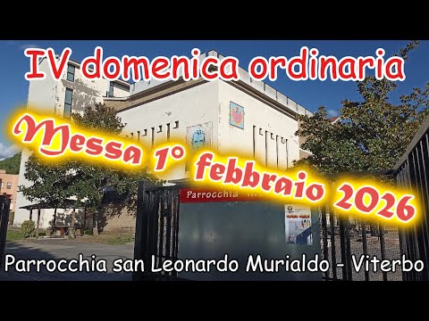 Messa 1° febbraio 2026 IV domenica ordinaria