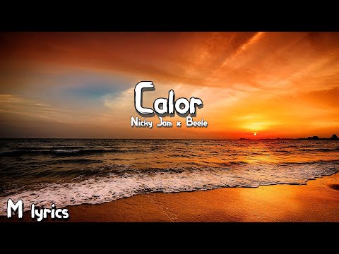 Nicky Jam x Beéle - Calor (Letra/Lyrics) M Lyrics