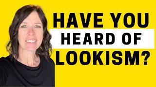 AEE - What is Lookism and What Can We Do About It?