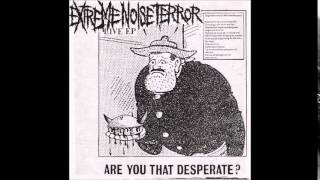 Extreme Noise Terror - Are you that desperate (Full EP)