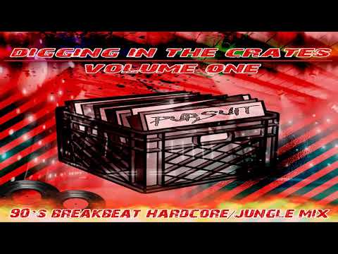 DJ PURSUIT - DIGGIN' IN THE CRATES (volume 1 / 90's breakbeat hardcore jungle mix)