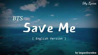 BTS - Save Me ( English Cover by Impaofsweden ) LY