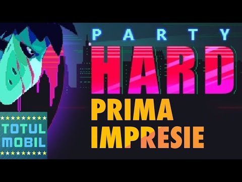 Party HARD GO - Murder Parties | First Impressions - Android/iPhone/iPad (Romania)