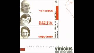 Como dizia o poeta - Vinícius de Moraes e Toquinho