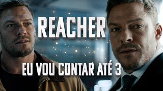 REACHER  - EU VOU CONTAR ATÉ 3 ( SEGUNDA TEMPORADA )