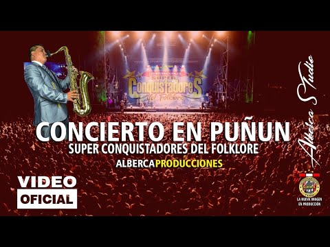 Super conquistadores del Folklore 2019 -Concierto en Puñun -Alberca Producciones ᴴᴰ✓