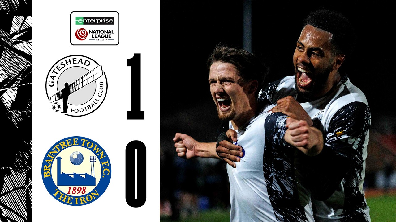 Gateshead vs Braintree Town Highlights