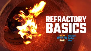 Boiler Basics: Refractory 101 - Weekly Boiler Tips