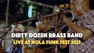 Dirty Dozen Brass Band - Live at NOLA Funk Fest 2023 (Full Set)