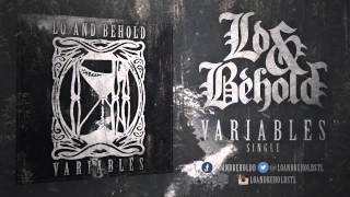 Lo and Behold - Variables (Single)