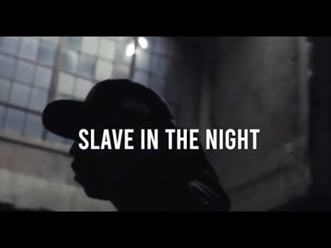 Slave In The Night
