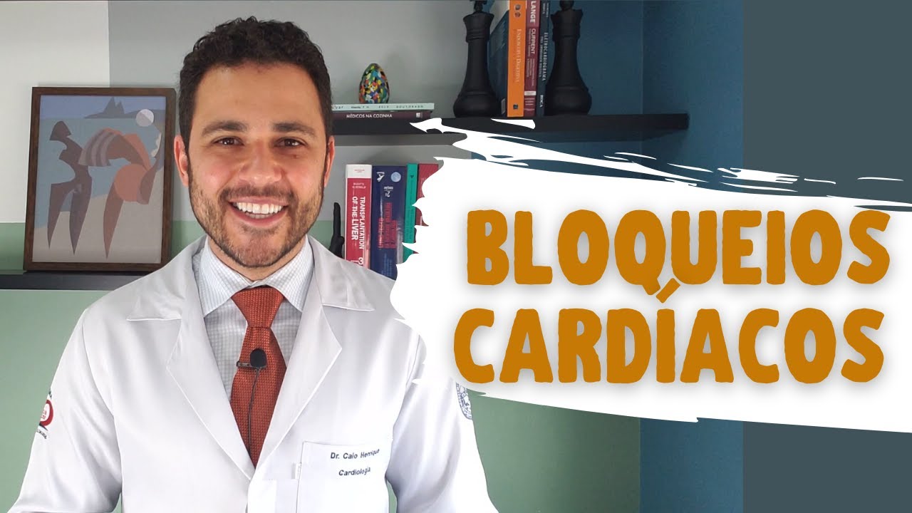 Bloqueios Cardíacos - - Cardiologista e Especialista em Arritmias - Dr. Caio Henrique