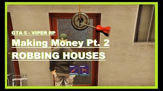 GTA 5 - Robbing Houses [VIPER RP]