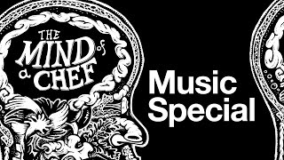 The Mind of a Chef Potluck Music Special