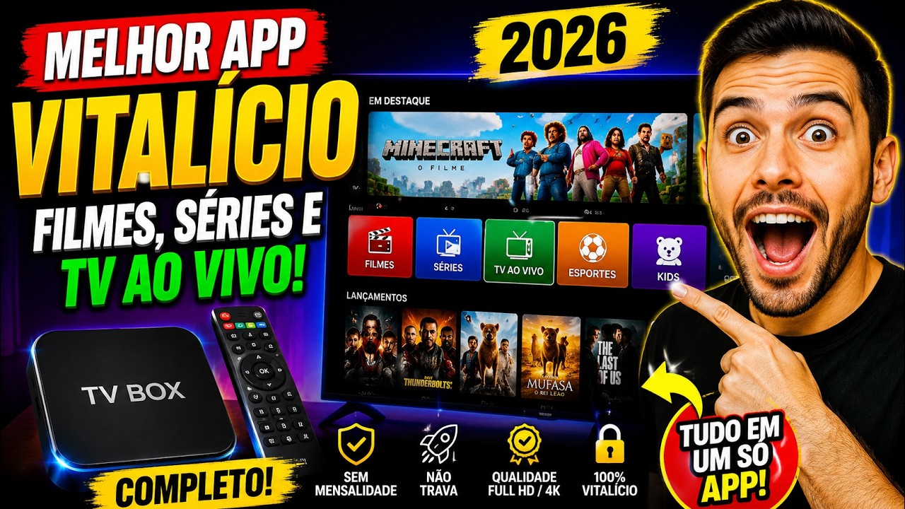 🔥 MELHOR APP VITALICIO DE FILMES E SERIES E TV AO VIVO EM 2026 - O MELHOR APP PARA TV BOX COMPLETO!