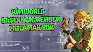 Başlangıç Rehberi - Rimworld Türkçe Rehber