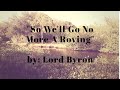 "So We'll Go No More A Roving" by Byron | read by Veronica Suarez