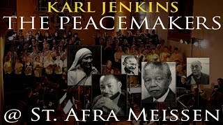 Karl Jenkins' Peacemakers (01) Blessed are the Peacemakers