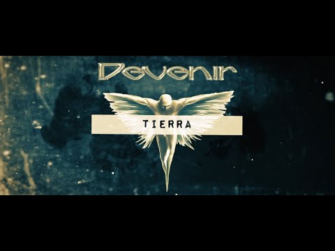 Tierra - Devenir