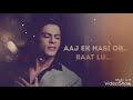 Kiya Pata Kal Ho Na Ho Ll Sad Status HD Download