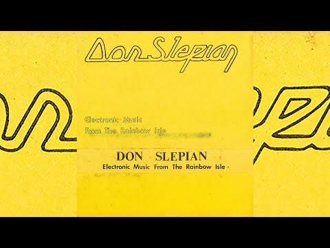Don Slepian - Electronic Music From The Rainbow Isle [1978]