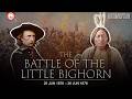 The Battle Of The Little Bighorn Custer S Brutal Last Stand 2025 Documentary