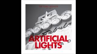 The Toxic Avenger - Artificial Lights Feat Disiz