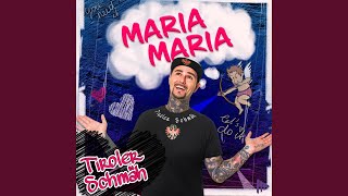 Kadr z teledysku You Want Love (Maria, Maria) tekst piosenki Tiroler Schmäh