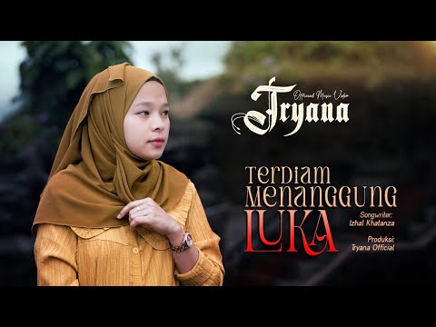 Tryana - Terdiam Menanggung Luka (Official Music Video)
