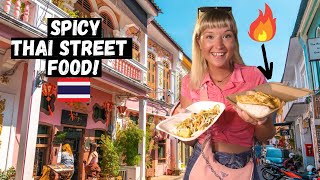 INSANE Thai Street Food Tour! Trying SPICY Thai Food in PHUKET, THAILAND!