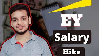 Ey Salary After 1 Year | 2 Year | 3 Year | EY GDS Salary Hike | In Hand Salary | Ernst and Young