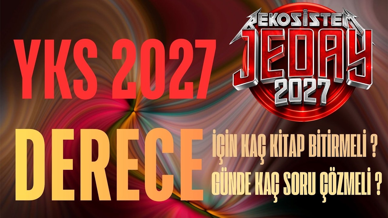 YKS 2027 DERECE İÇİN KAÇ KİTAP BİTİRİLMELİ ? GÜNDE KAÇ SORU ÇÖZÜLMELİ ?