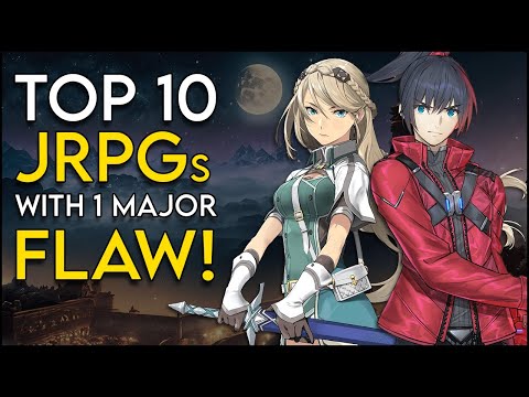 Top 10 JRPGs with ONE major FLAW!