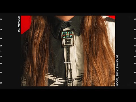 Ian Munsick - Boots, Buckles & Bolos (Visualizer Video)