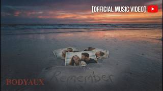 Remember - BODYAUX Music Video