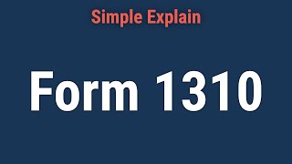 Form 1310: Purpose for Taxes, Who Files, and How to File