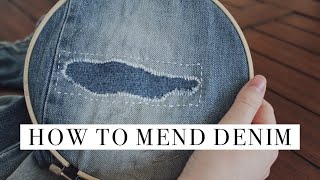 Mending 101 | How To Mend Ripped Denim