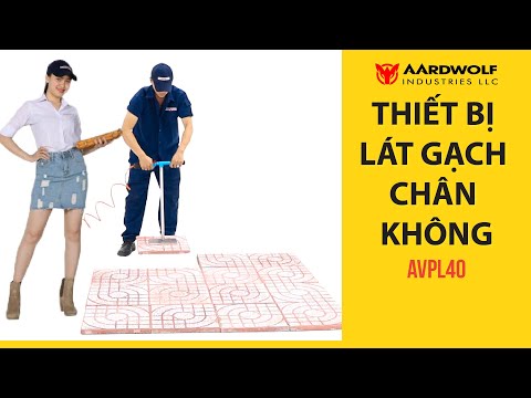 Thiết bị lát gạch chân không