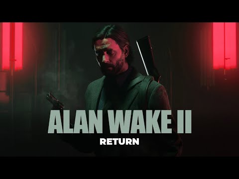 RETURN | ALAN WAKE II