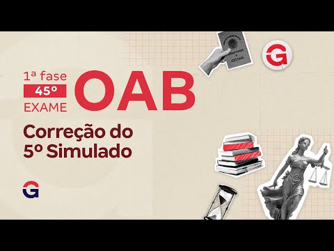 1ª fase do 45º Exame OAB: Correção do 5º Simulado