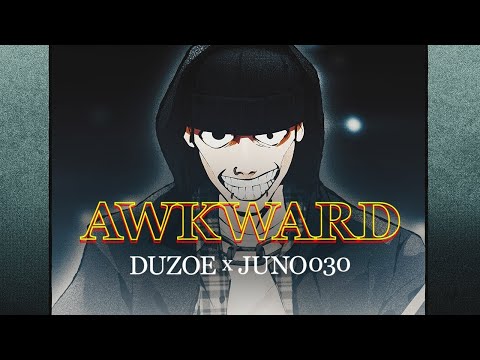 Duzoe - AWKWARD ft. Juno030 (prod. outakey) (Official Video)