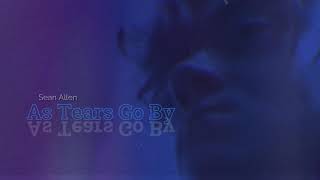 As Tears Go By Music Video