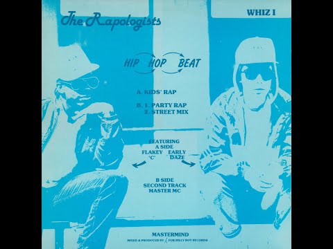 Rapologists Featuring Flakey 'C' And Early Daze - The Hip Hop Beat - Kids' Rap '84 (?)