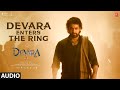 Devara Enters The Ring OST Devara Part 1 Original Sound Track Anirudh Ravichander Koratala Siva