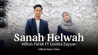 Download lagu SANAH HELWAH - QONITA ZAYYAN FT MIFTAH FARIDL mp3 Download lagu SANAH HELWAH - QONITA ZAYYAN FT MIFTAH FARIDL mp3