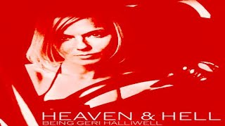 Geri Halliwell - Heaven And Hell [Being Geri Halliwell]