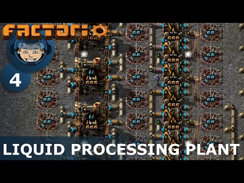 FROM ZERO TO MEGABASE - Factorio: Part 4 - LIQUID PROCESSING PLANT